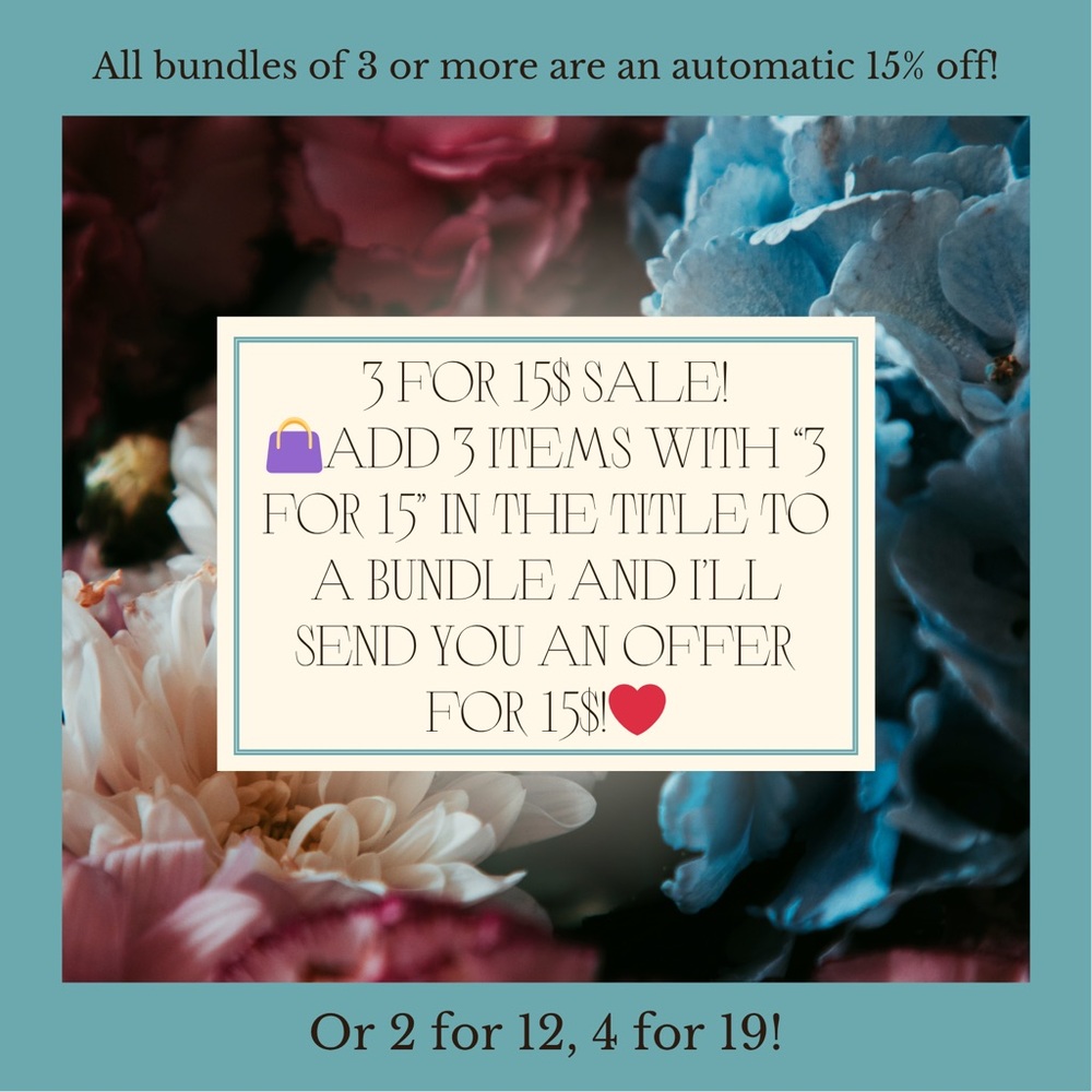 LIMITED TIME! 5 for 15$! Or 10 for 25$! On all “3 for 15$!” Tagged Sale items!